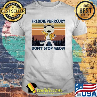 Freddie purrcury don't stop meow vintage shirt