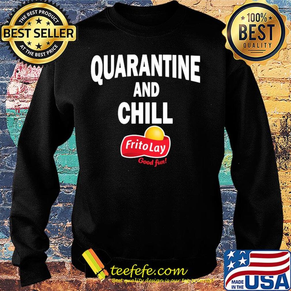 Frito lay good fun quarantine and chill s Sweater Frito lay good fun quarantine and chill s Sweater