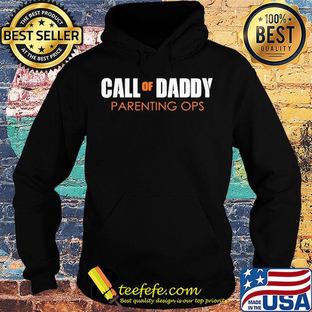 Funny Call of daddy parenting ops s Hoodie Funny Call of daddy parenting ops s Hoodie