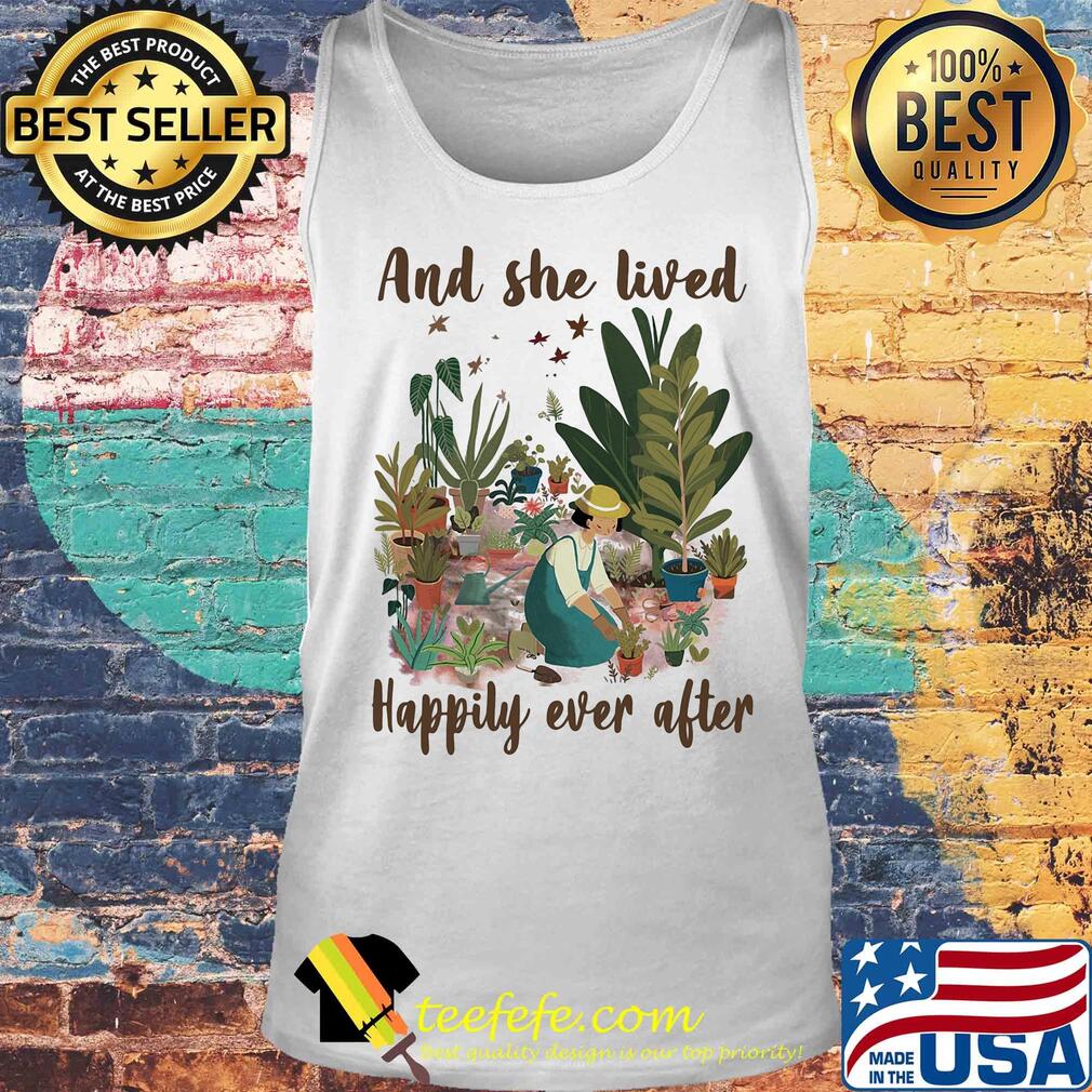 Garden and she lived happily ever after s Tank top Garden and she lived happily ever after s Tank top