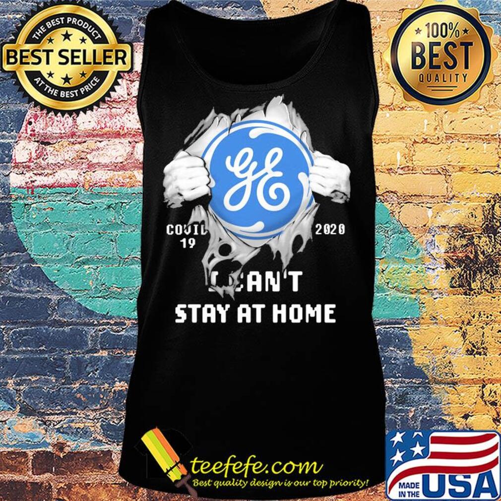General Electric Covid-19 2020 I can't stay at home hand s Tank top General Electric Covid-19 2020 I can't stay at home hand s Tank top