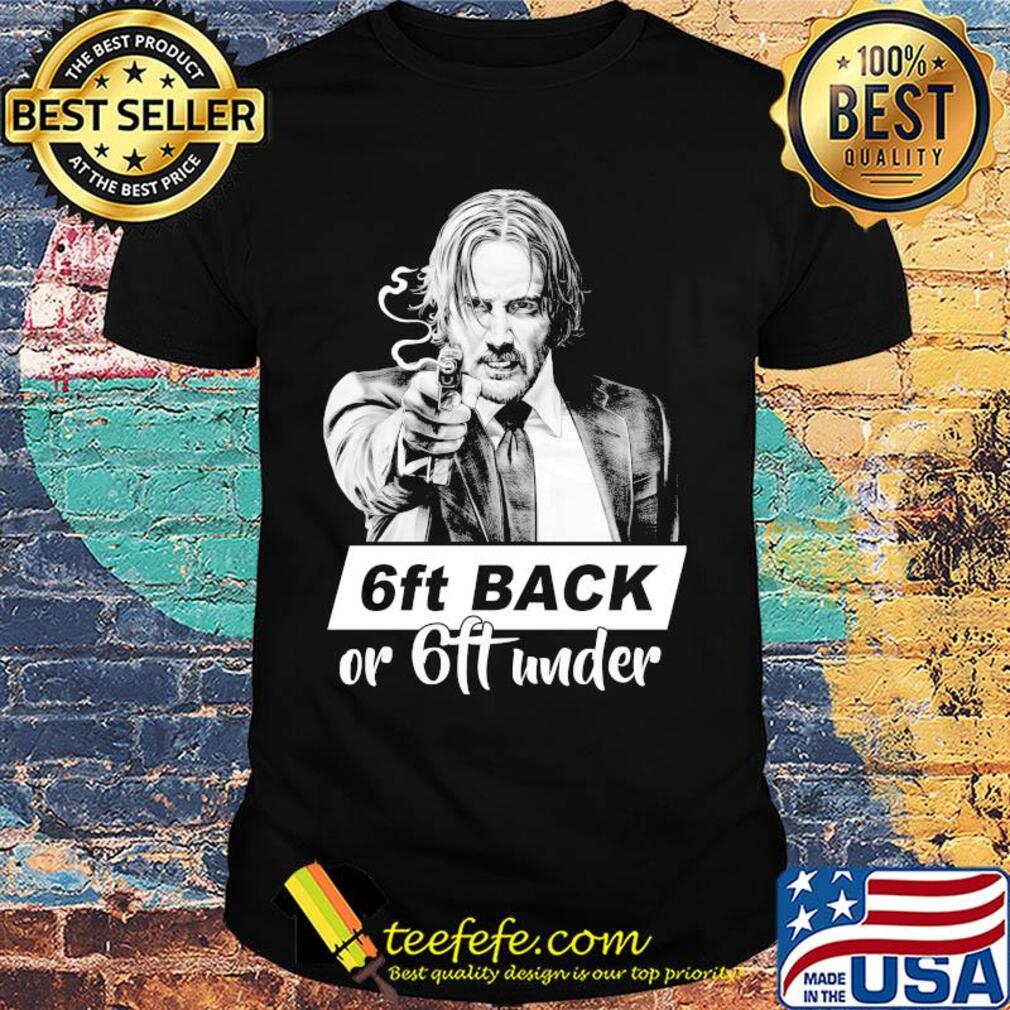 Gentleman gun 6ft back or 6ft under shirt Gentleman gun 6ft back or 6ft under shirt