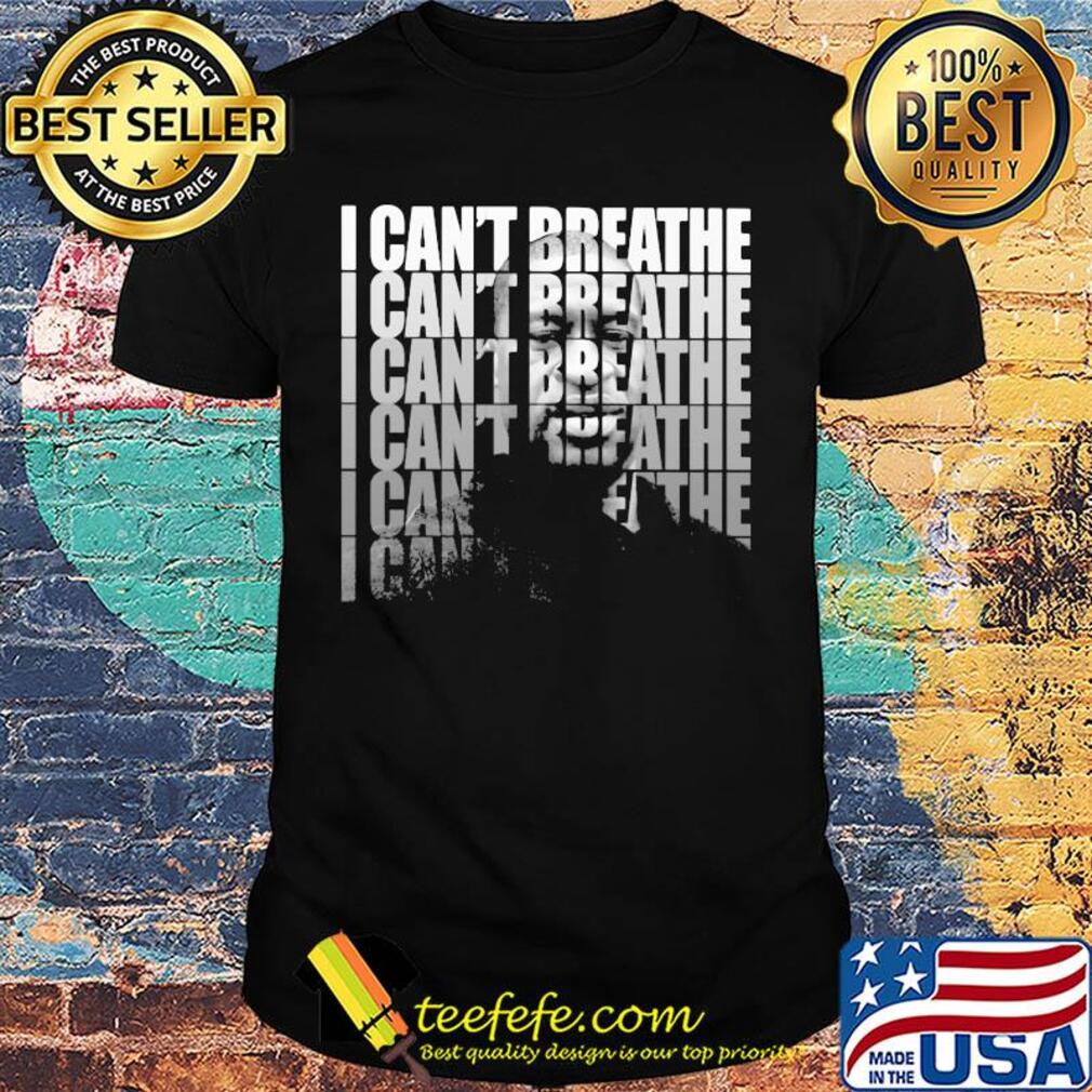 George Floyd I can't breathe shirt