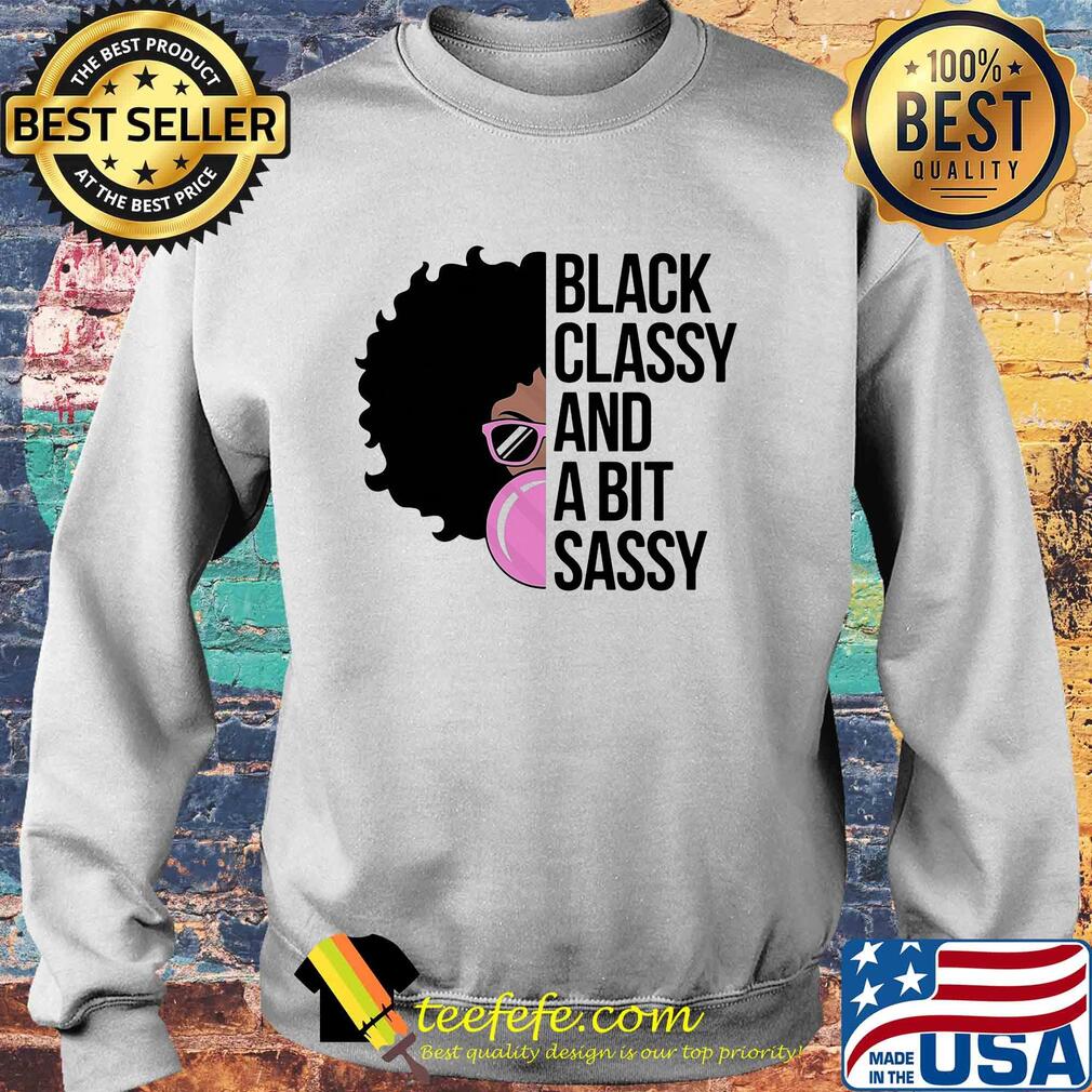 Girl black classy and a bit sassy s Sweater Girl black classy and a bit sassy s Sweater