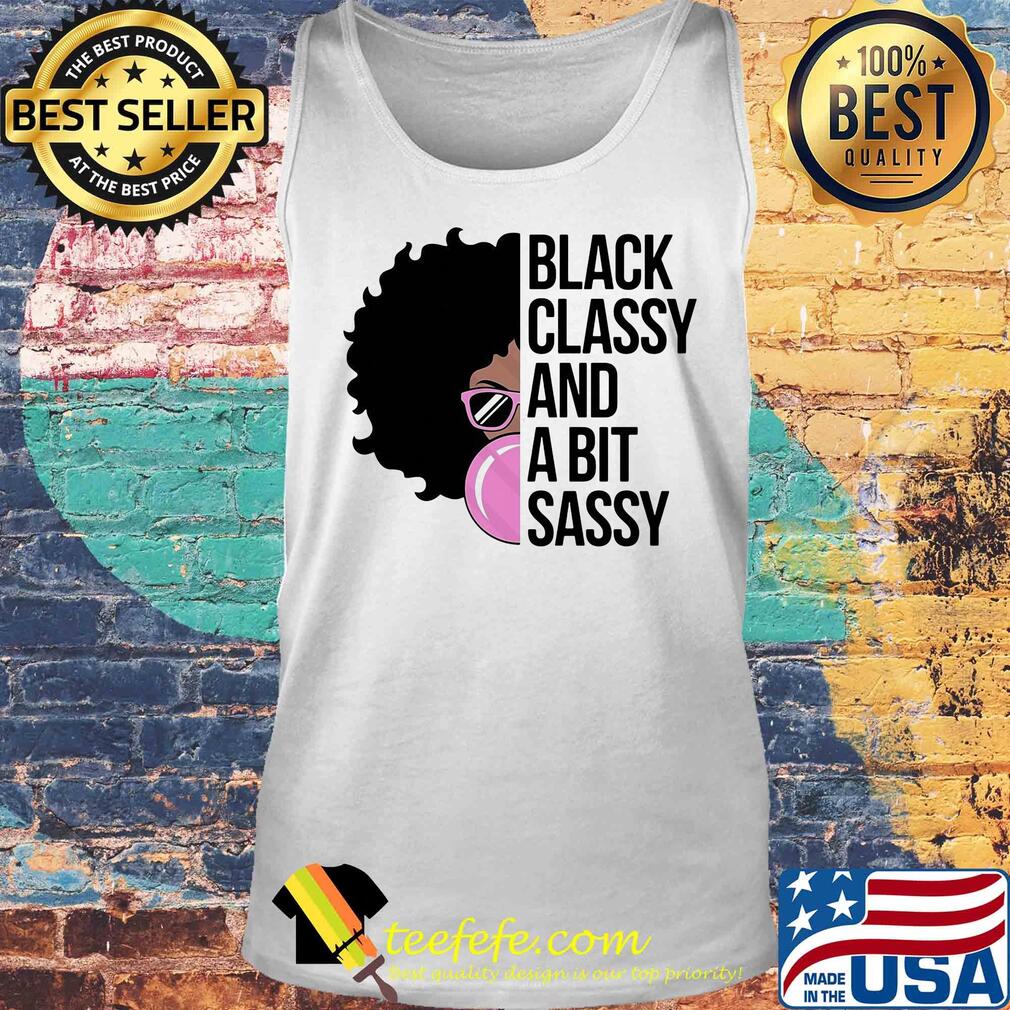Girl black classy and a bit sassy s Tank top Girl black classy and a bit sassy s Tank top