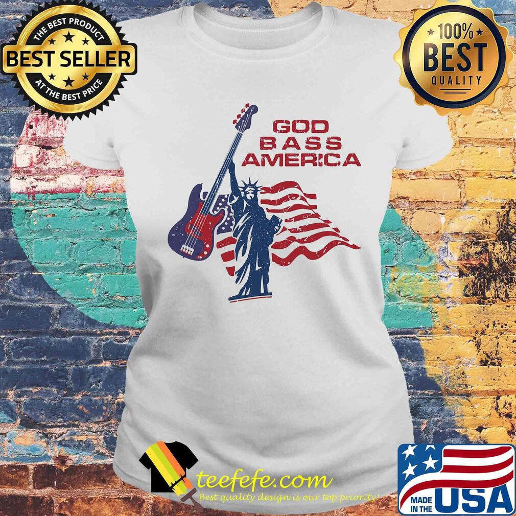 God bass America guitar American flag veteran Independence Day s Laides tee God bass America guitar American flag veteran Independence Day s Laides tee