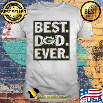 Green bay packers best dad ever happy father's day shirt