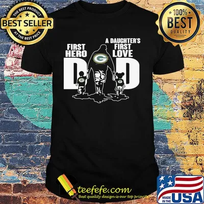 Green Bay Packers dad first hero a daughter first love shirt