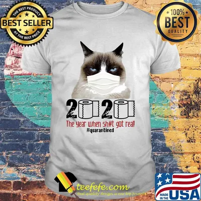Grumpy Cat mask 2020 the year when shit got real quarantined toilet paper shirt