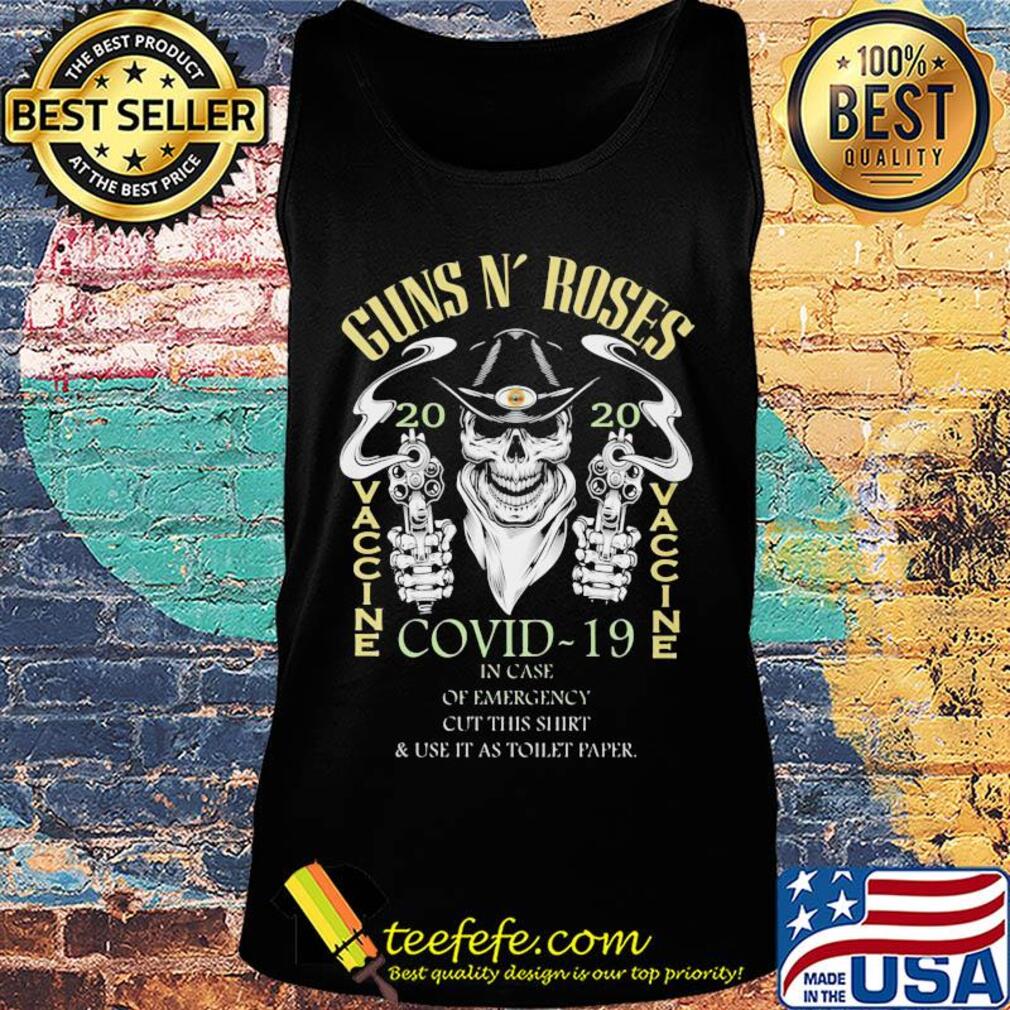 Guns N'roses Covid-19 in case Vaccine s Tank top Guns N'roses Covid-19 in case Vaccine s Tank top