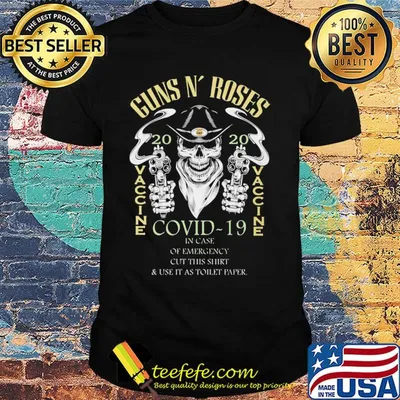 Guns N'roses Covid-19 in case Vaccine shirt