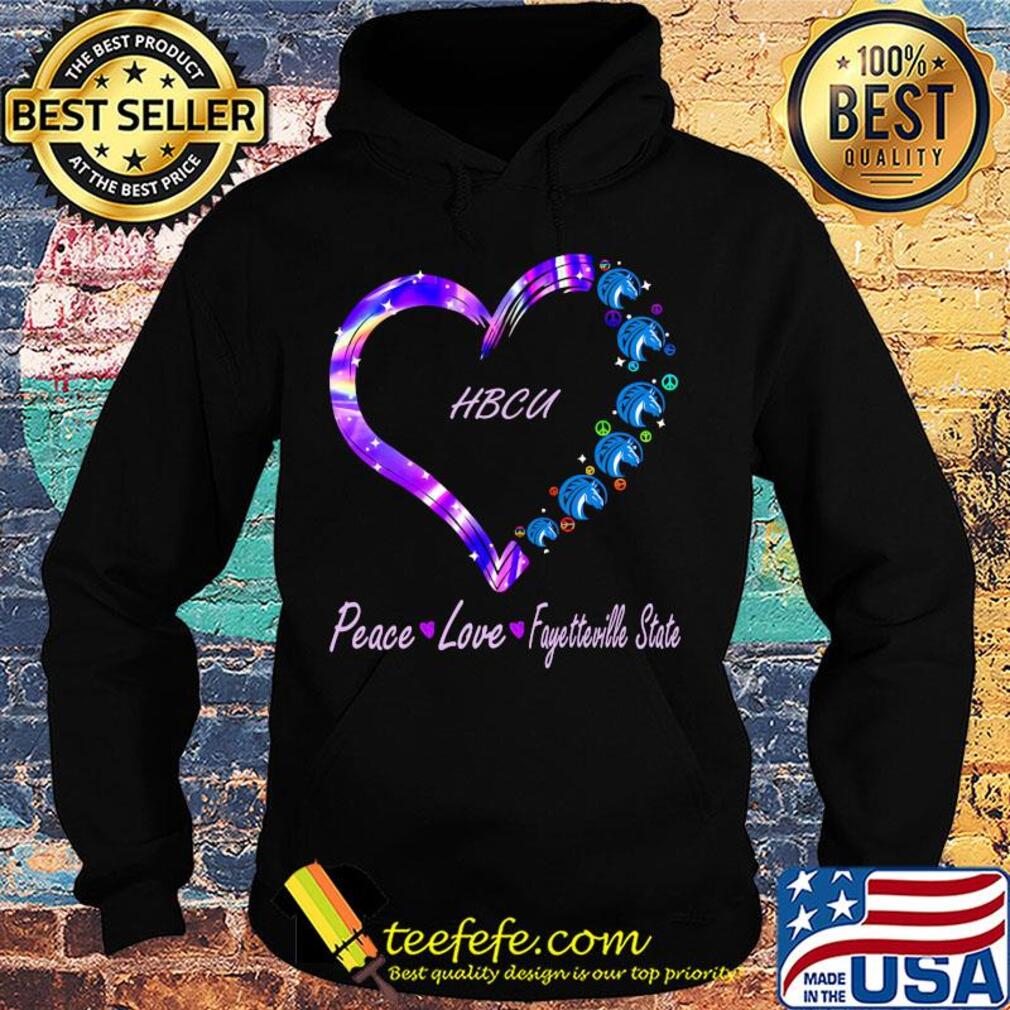 HBCU peace love Fayetteville State heart s Hoodie HBCU peace love Fayetteville State heart s Hoodie