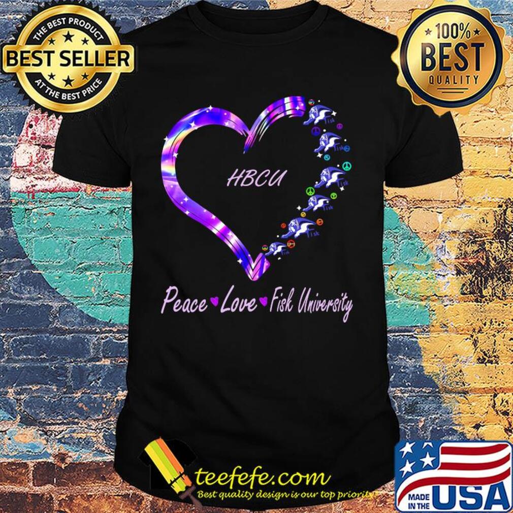 HBCU peace love Fisk University heart shirt