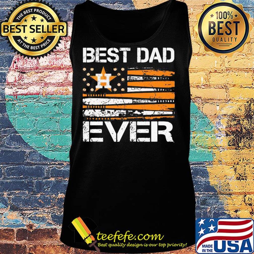 Houston astros best dad ever american flag happy father's day s Tank top Houston astros best dad ever american flag happy father's day s Tank top