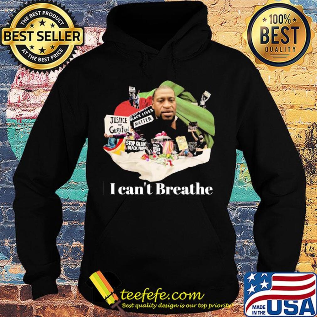 I can't breathe Justice George Floyd s Hoodie I can't breathe Justice George Floyd s Hoodie
