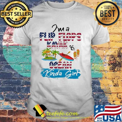 I'm a flip flops kayak ocean kinda girl american flag shirt
