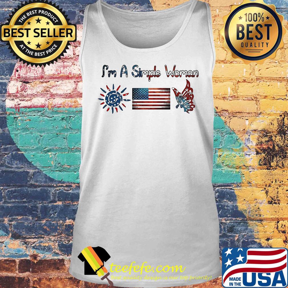 I'm a simple woman American flag veteran Independence Day s Tank top I'm a simple woman American flag veteran Independence Day s Tank top