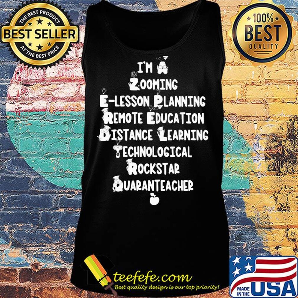 I'm a zooming lesson planning remote education distance learning s Tank top I'm a zooming lesson planning remote education distance learning s Tank top