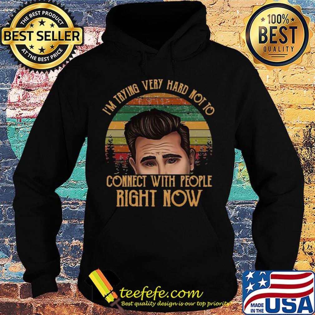 I'm trying very hard not to connect with people right now vintage s Hoodie I'm trying very hard not to connect with people right now vintage s Hoodie