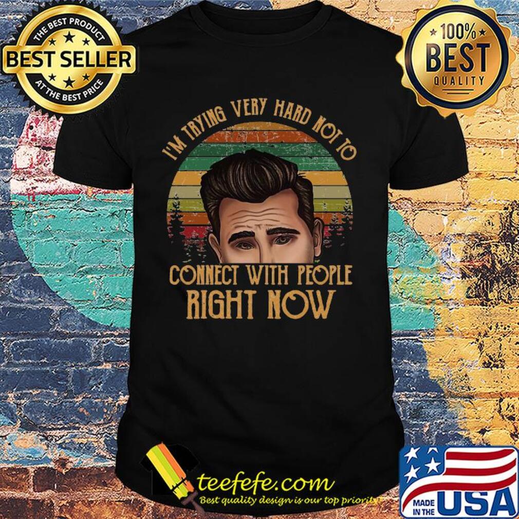I'm trying very hard not to connect with people right now vintage shirt