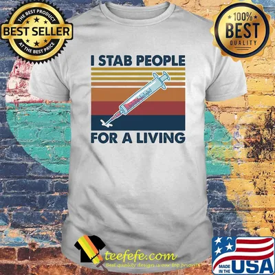 I stab people for a living vintage shirt