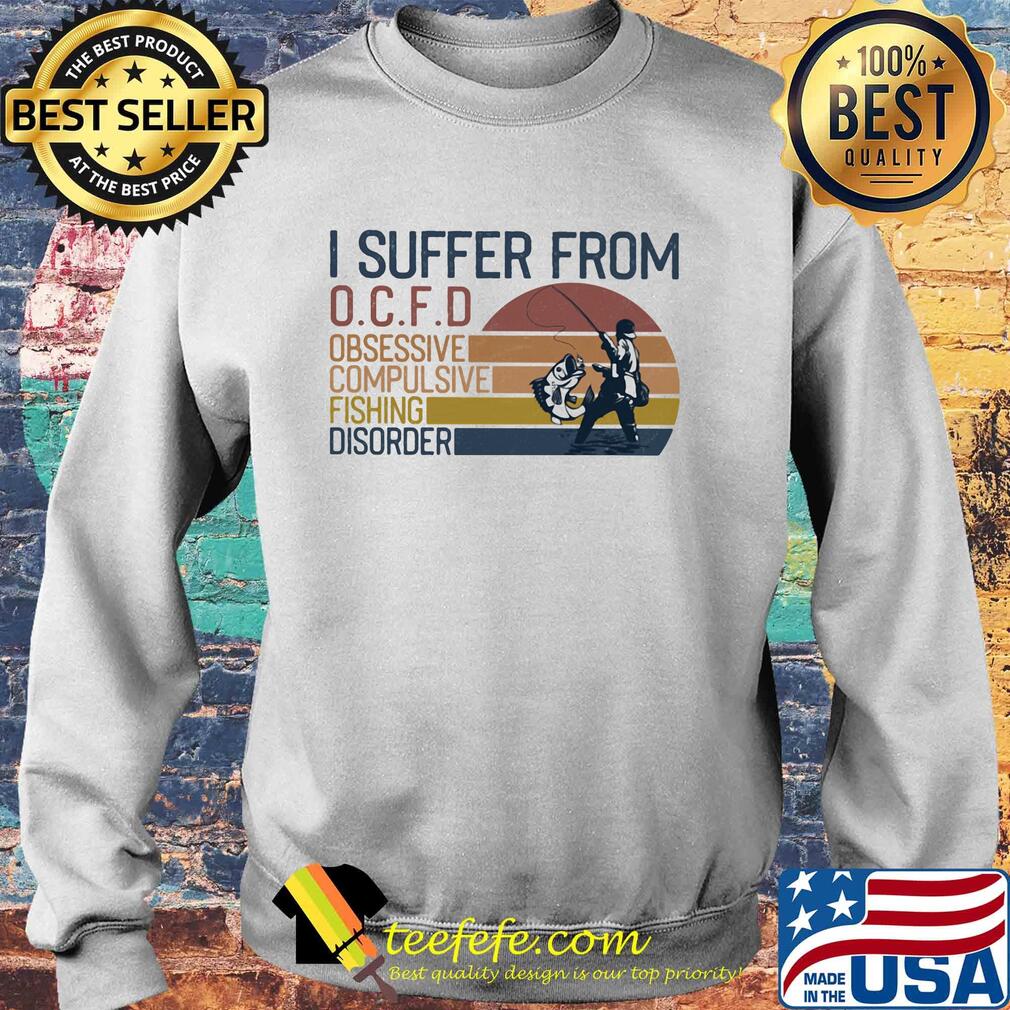 I suffer from OCFD obsessive Compulsive Fishing Disorder vintage s Sweater I suffer from OCFD obsessive Compulsive Fishing Disorder vintage s Sweater