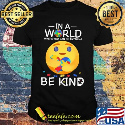 Icon hug heart autism in a world where you can be anything be kind shirt