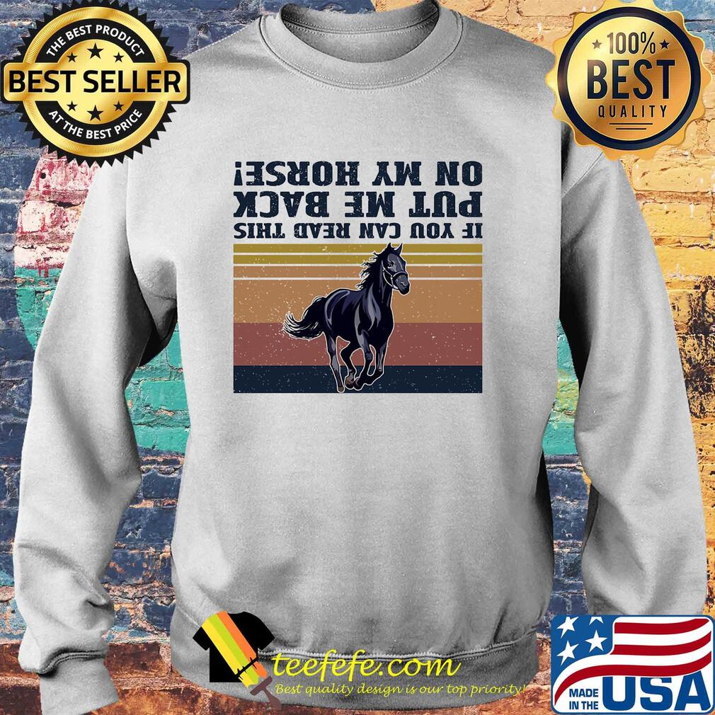 If you can read this put me back on my horse vintage s Sweater If you can read this put me back on my horse vintage s Sweater