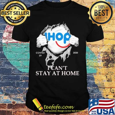 Ihop covid-19 2020 i can’t stay at home hand shirt