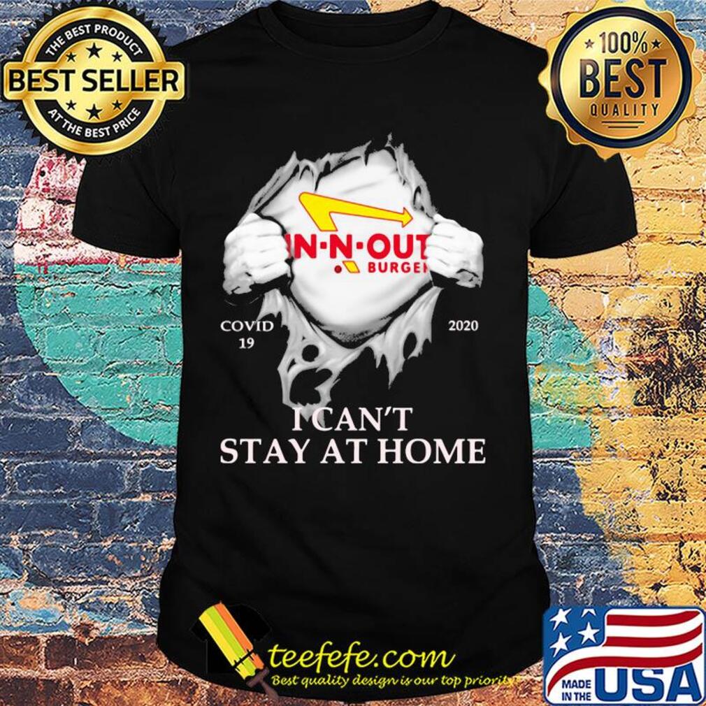 In-n-out burger covid-19 2020 i can’t stay at home hand shirt In-n-out burger covid-19 2020 i can’t stay at home hand shirt