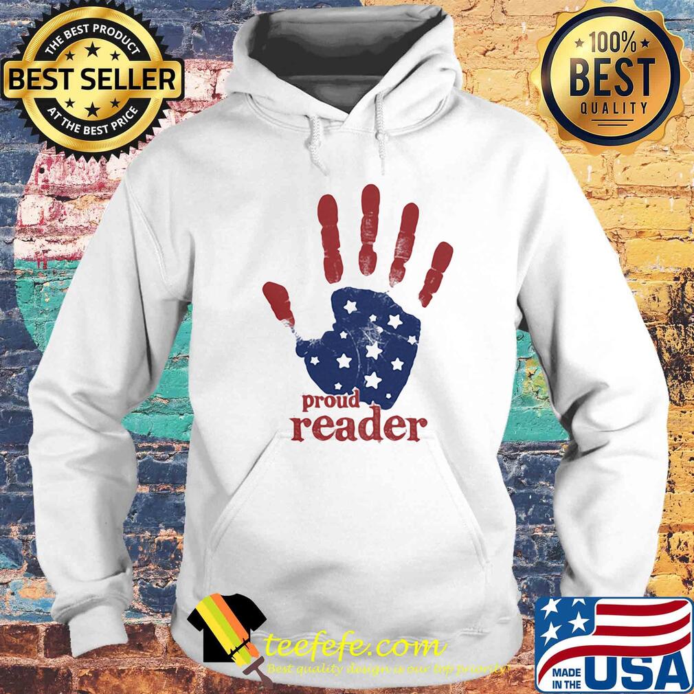 Independence Day handprint proud reader s Hoodie Independence Day handprint proud reader s Hoodie