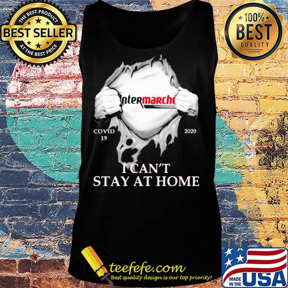 Intermarché covid-19 2020 i can’t stay at home hand s Tank top Intermarché covid-19 2020 i can’t stay at home hand s Tank top