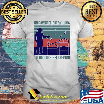 Introverted but willing to discuss beekeeping vintage shirt