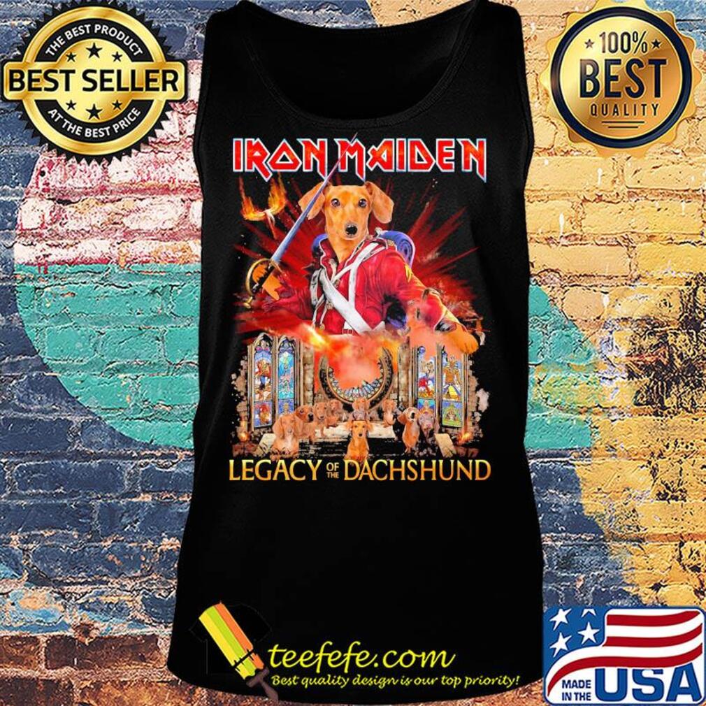 Iron maiden legacy of the dachshund s Tank top Iron maiden legacy of the dachshund s Tank top