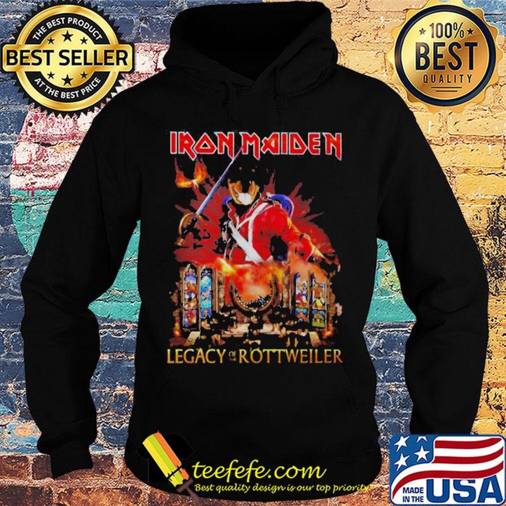 Iron maiden legacy of the rottweiler fire s Hoodie Iron maiden legacy of the rottweiler fire s Hoodie