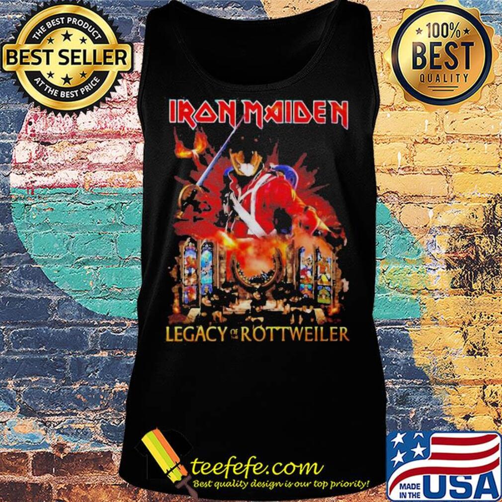 Iron maiden legacy of the rottweiler fire s Tank top Iron maiden legacy of the rottweiler fire s Tank top