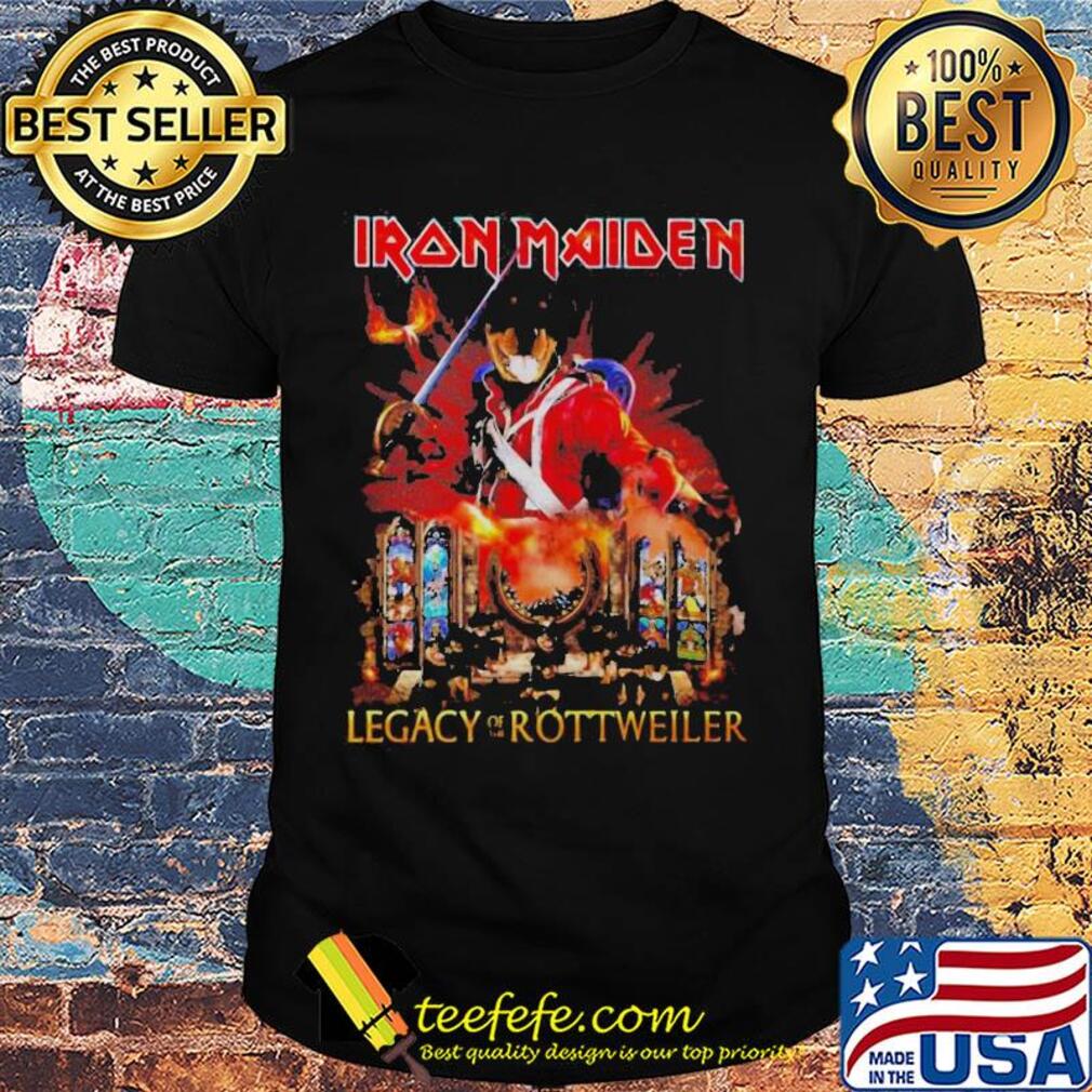 Iron maiden legacy of the rottweiler fire shirt Iron maiden legacy of the rottweiler fire shirt