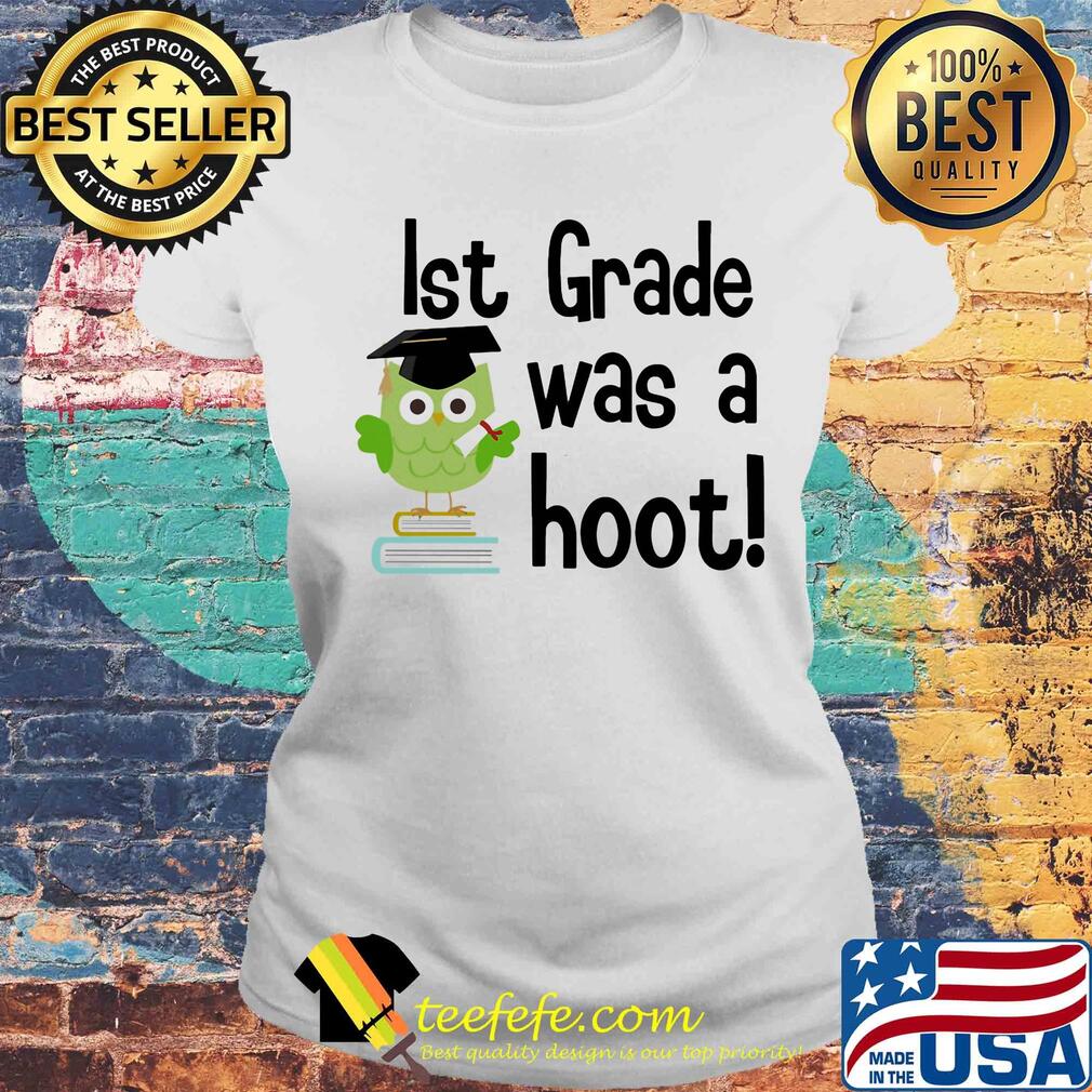 Ist grade was a hoot Owl s Laides tee Ist grade was a hoot Owl s Laides tee