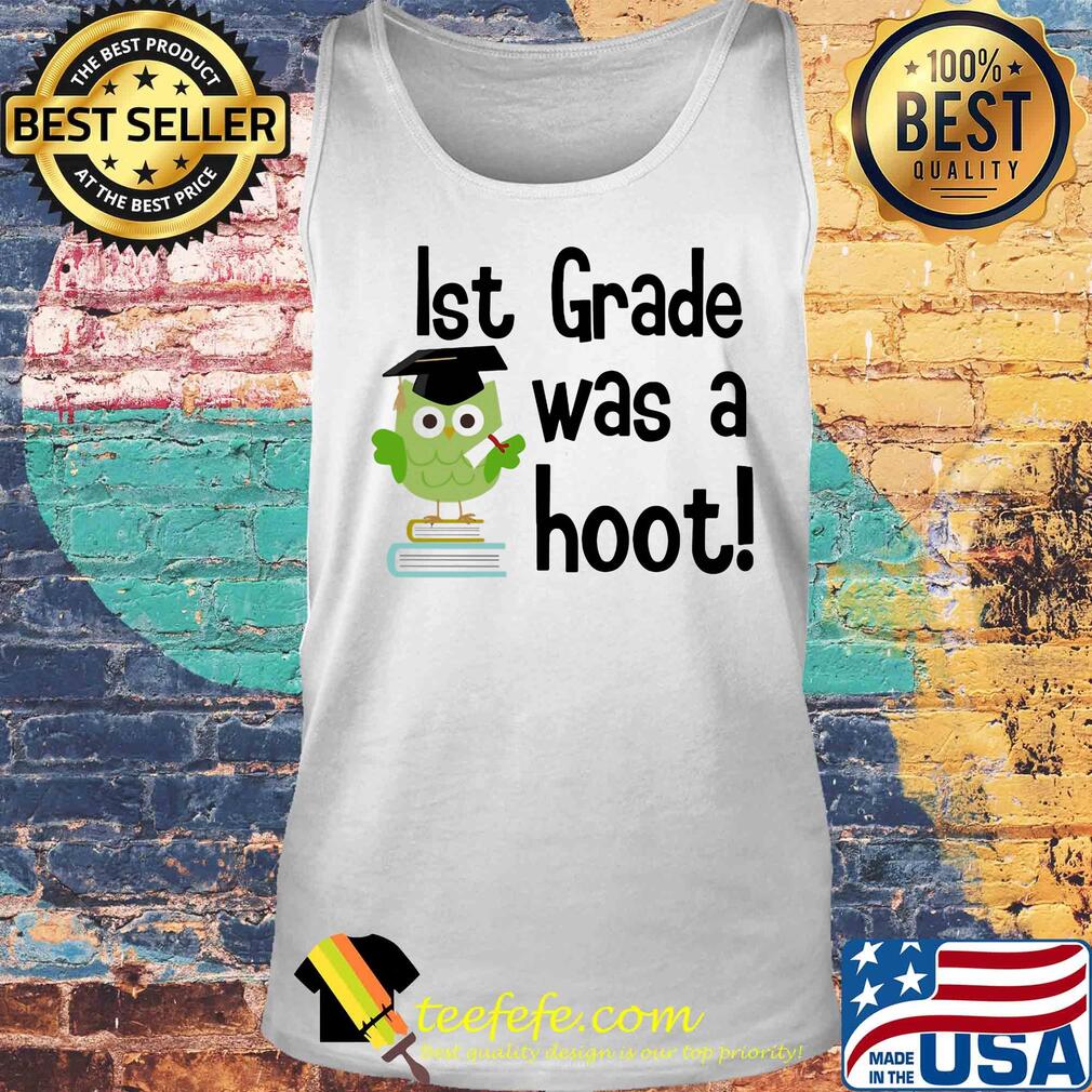Ist grade was a hoot Owl s Tank top Ist grade was a hoot Owl s Tank top