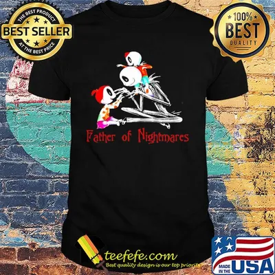 Jack Skellington father of nightmares shirt