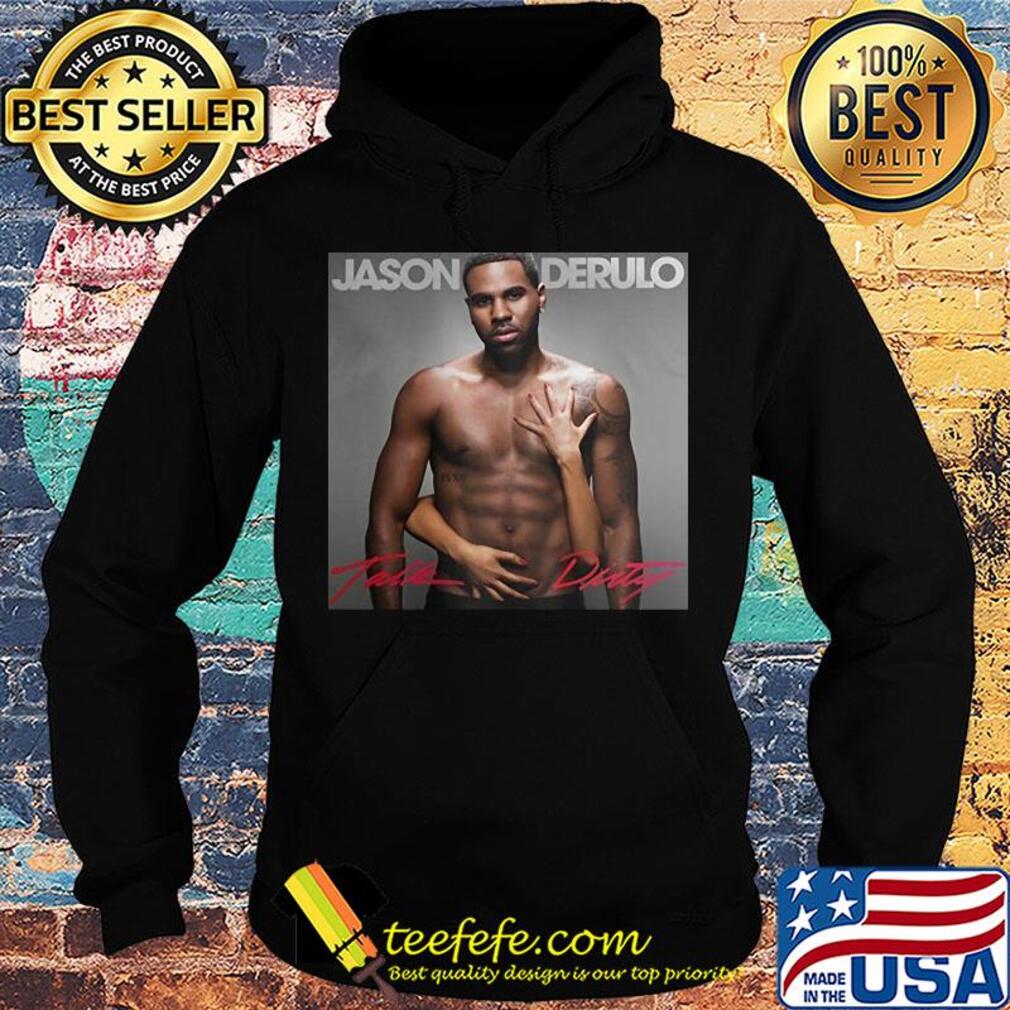 Jason derulo talk dirty stylish music s Hoodie Jason derulo talk dirty stylish music s Hoodie