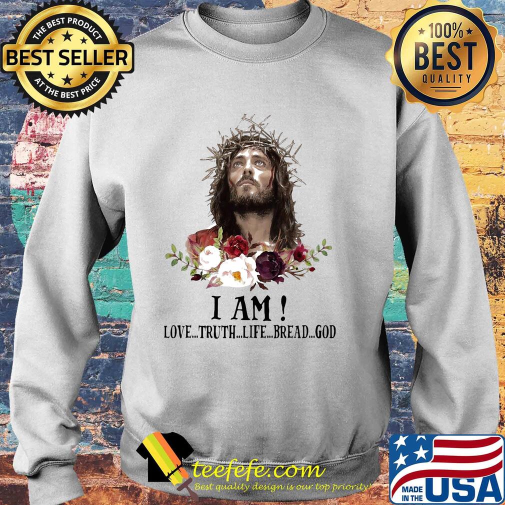 Jesus I Am Love Truth Life Bread God Flowers s Sweater Jesus I Am Love Truth Life Bread God Flowers s Sweater