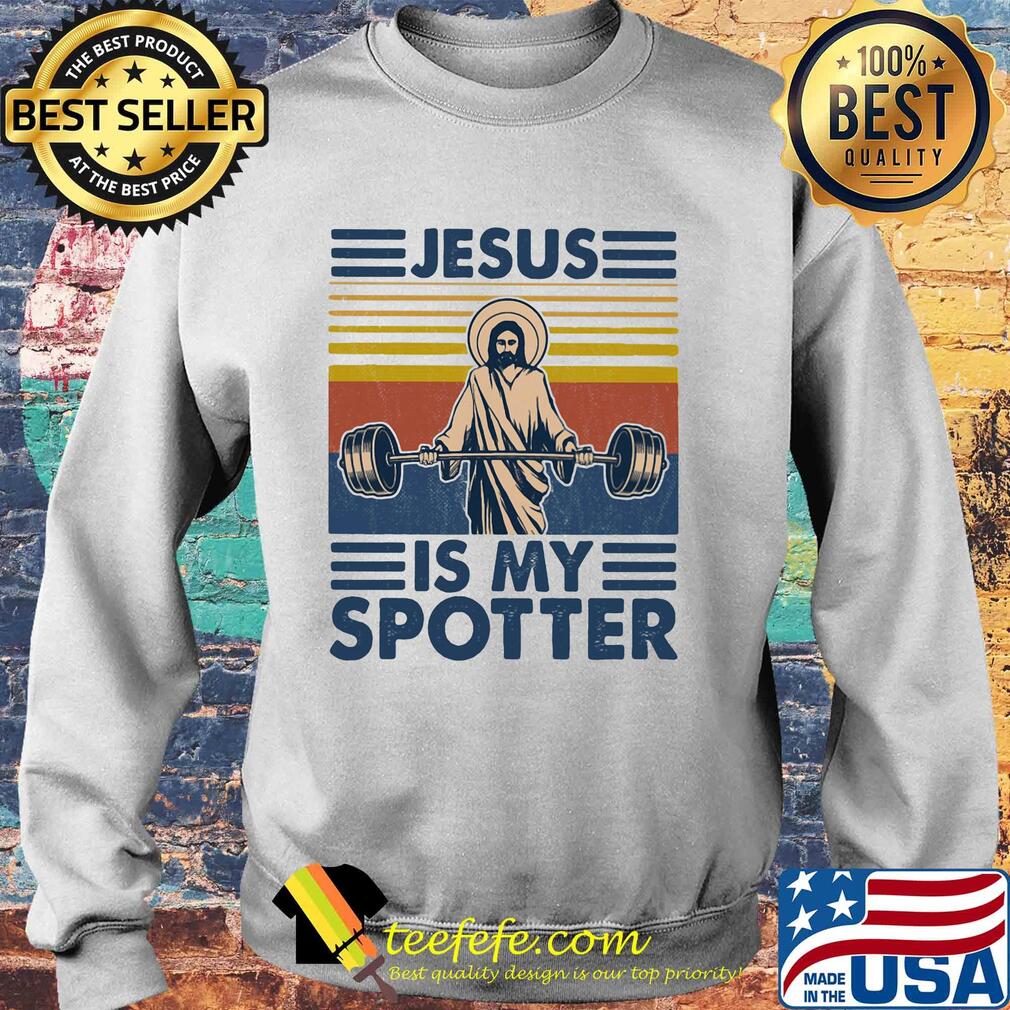 Jesus is my spotter weight lifting vintage s Sweater Jesus is my spotter weight lifting vintage s Sweater