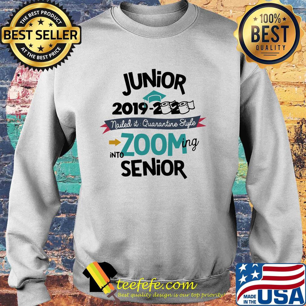 Junior 2019 2020 toilet paper nailed it quarantine style into zooming Sophomore s Sweater Junior 2019 2020 toilet paper nailed it quarantine style into zooming Sophomore s Sweater