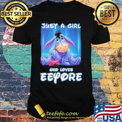 Just a girl who love eeyore donkey shirt