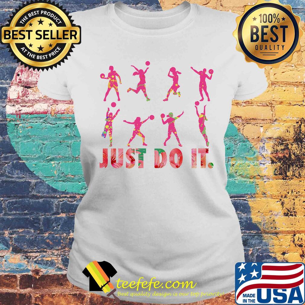 Just do it volleyball s Laides tee Just do it volleyball s Laides tee
