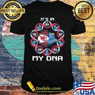 Kansas city chiefs and kansas city royals it's in my dna shirt