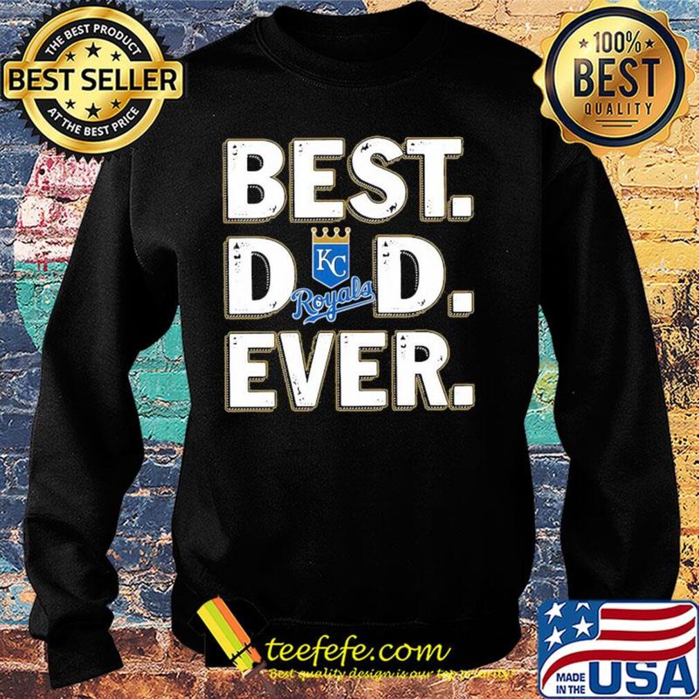 Kansas city royals best dad ever happy father's day s Sweater Kansas city royals best dad ever happy father's day s Sweater