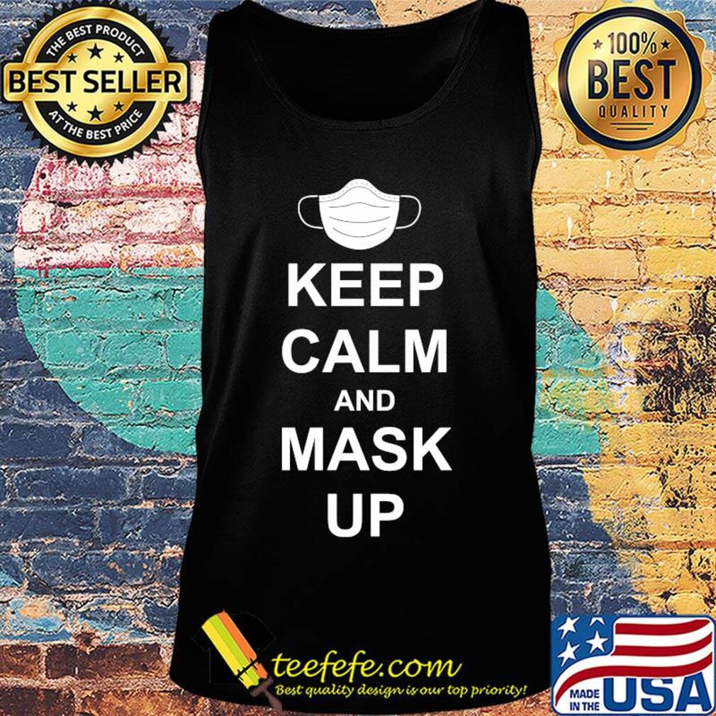 Keep calm and mask up s Tank top Keep calm and mask up s Tank top