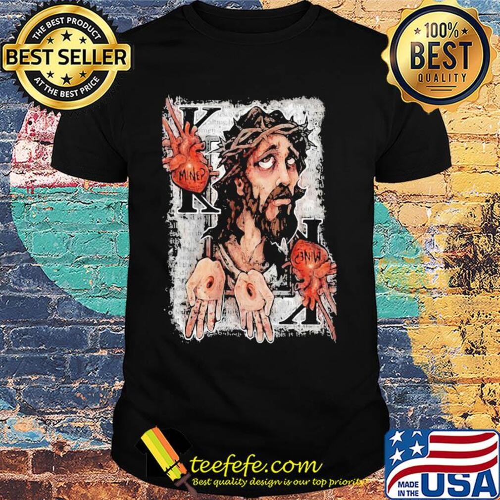 King of Heart Back mine shirt